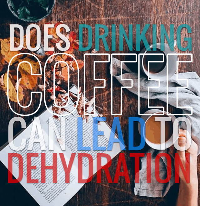 Coffee Won't Cause Dehydration