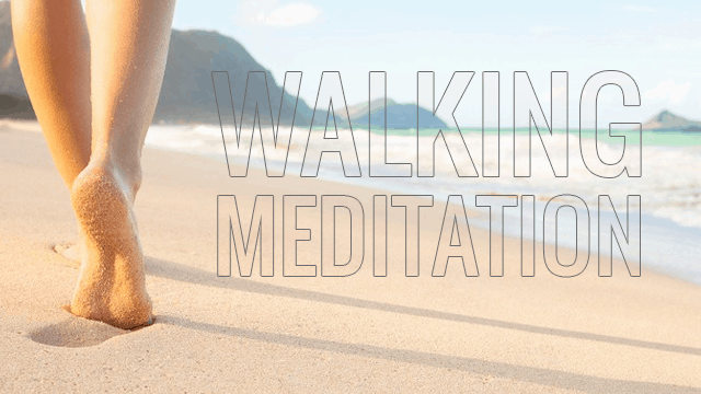 How To Do A Walking Meditation