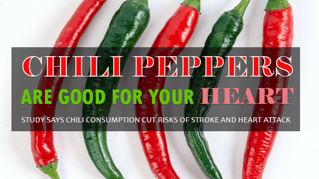 Eating Chili Peppers Cut Risks of Heart Attack and Stroke