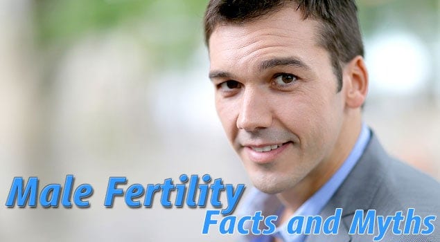 Male Fertility Facts Myths Revealed