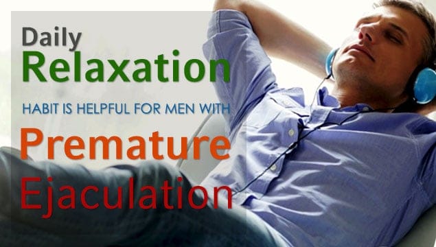 Relaxation on Premature Ejaculation
